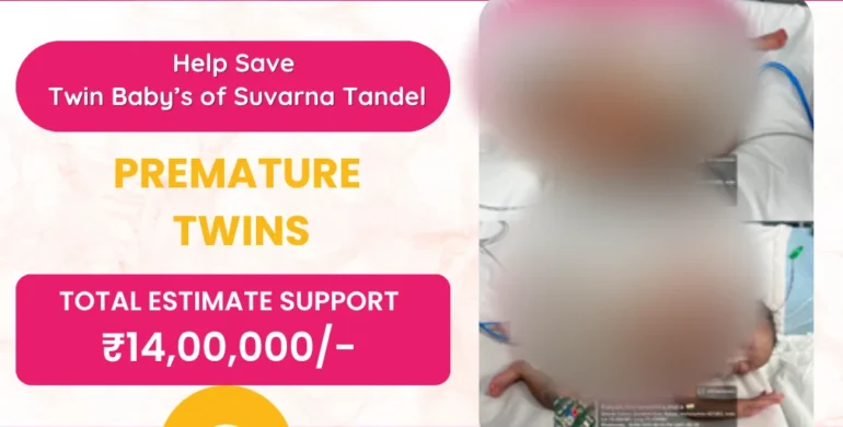 Help Save Twin Baby’s of Suvarna Tandel